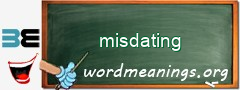 WordMeaning blackboard for misdating